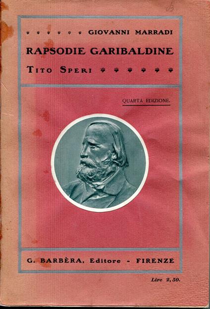Rapsodie garibaldine : Il ritorno dell'eroe, La ritirata, I Mille, Mentana, Caprera Tito Speri - Giovanni Marradi - copertina