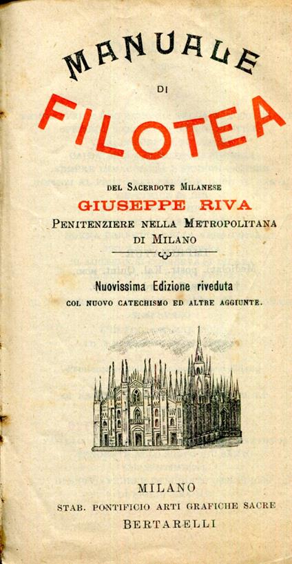 Manuale di Filotea. Nuovissima edizione riveduta col nuovo catechismo ed altre aggiunte - Giuseppe Riva - copertina