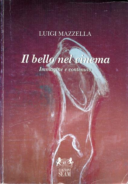 Il bello nel cinema - Luigi Mazzella - copertina