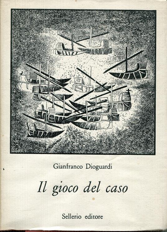 Il gioco del caso : disegno di una relazione per un convegno - Gianfranco Dioguardi - copertina