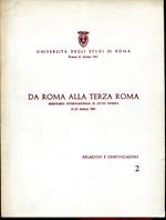 Progetto di Ricerca d'Ateneo, 1981. Da Roma alla Terza Roma, Seminario internazionale di Studi storici. Relazioni e comunicazioni, 1 e 2