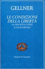 Le condizioni della libertà. La società civile e i suoi rivali