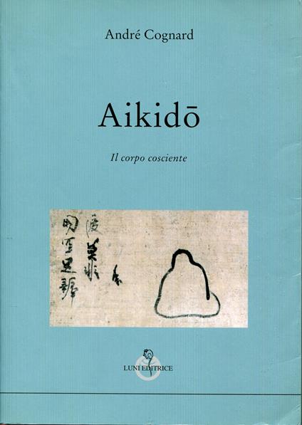 Aikidō : il corpo cosciente - copertina