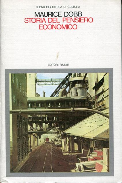 Storia del pensiero economico : teorie del valore e della distribuzione da Adam Smith ad oggi - Maurice Dobb - copertina