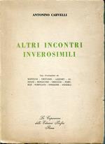 Altri incontri inverosimili. Con illustrazioni di Bartolini, Cristiano, Lazzaro, Ludovisi, Monachesi, Omiccioli, Porfirius, Purificato, Stradone, Vangelli