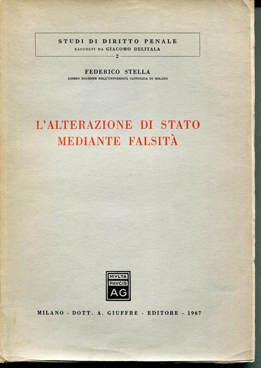 L' alterazione di stato mediante falsità - Federico Stella - copertina