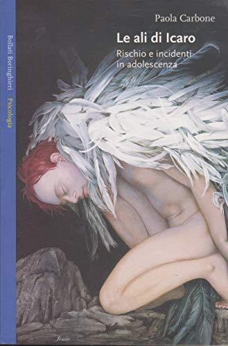 Le ali di Icaro. Rischio e incidenti in adolescenza - copertina