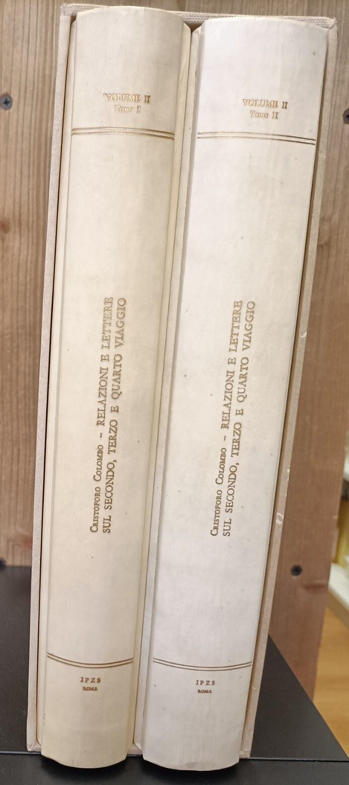Relazioni e lettere sul secondo, terzo e quarto viaggio. Vol.II, Tomo I e II