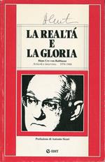 La realtà e la gloria : articoli e interviste 1978-1988
