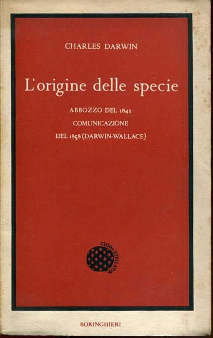 L' origine delle specie : Abbozzo del 1842 . *Comunicazione del 1858 (Darwin-Wallace) - copertina