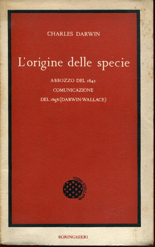 L' origine delle specie : Abbozzo del 1842 . *Comunicazione del 1858 (Darwin-Wallace) - copertina