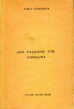 Una passione che consuma
