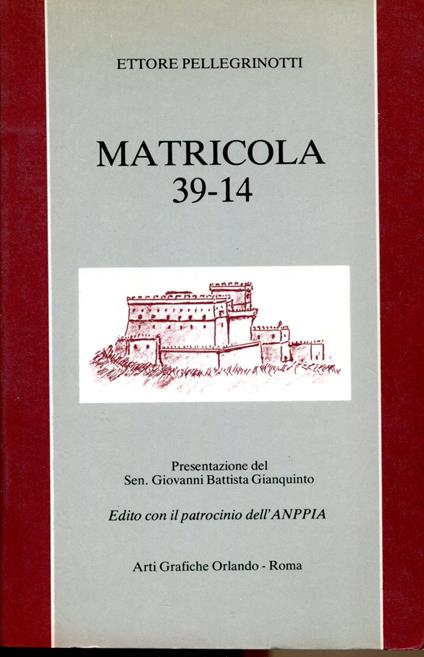Matricola 39-14. Presentazione del Sen. Giovanni Battista Gianquinto - copertina