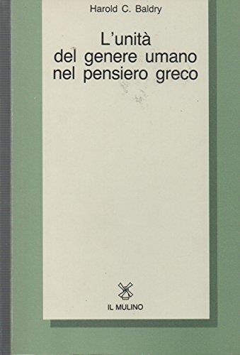 L' unità del genere umano nel pensiero greco - Harold C. Baldry - copertina