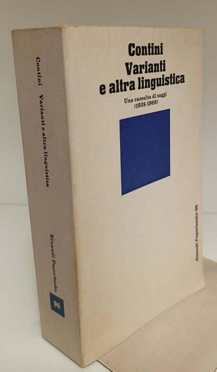 Varianti e altra linguistica : una raccolta di saggi, 1938-1968. Einaudi 1979. Prima edizione Paperbacks - Gianfranco Contini - copertina