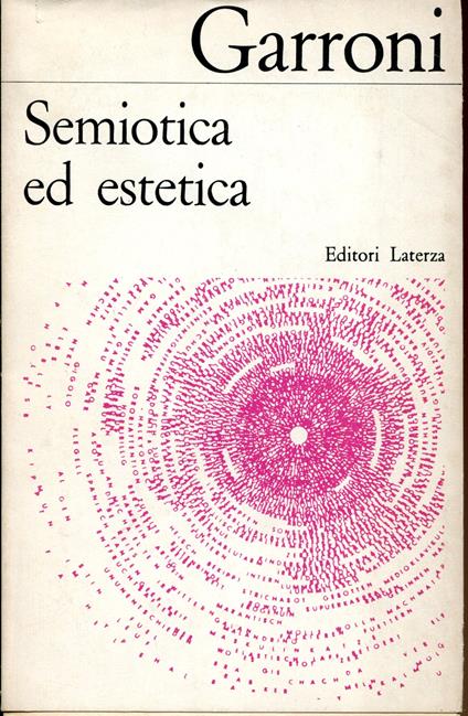 Semiotica ed estetica : l'eterogeneità del linguaggio e il linguaggio cinematografico - Emilio Garroni - copertina