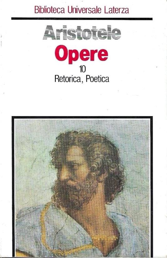 Opere. Retorica-Poetica (Vol. 10) - Aristotele - copertina