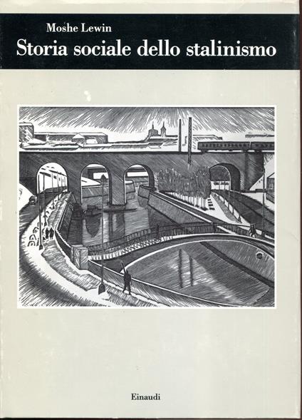 Storia sociale dello stalinismo. Edizione italiana a cura di Graziosi Andrea - Moshe Lewin - copertina