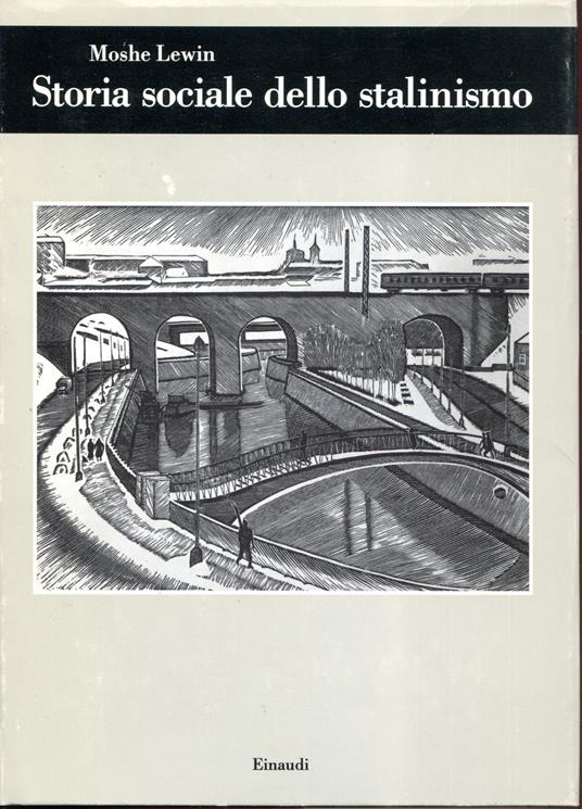 Storia sociale dello stalinismo. Edizione italiana a cura di Graziosi Andrea - Moshe Lewin - copertina