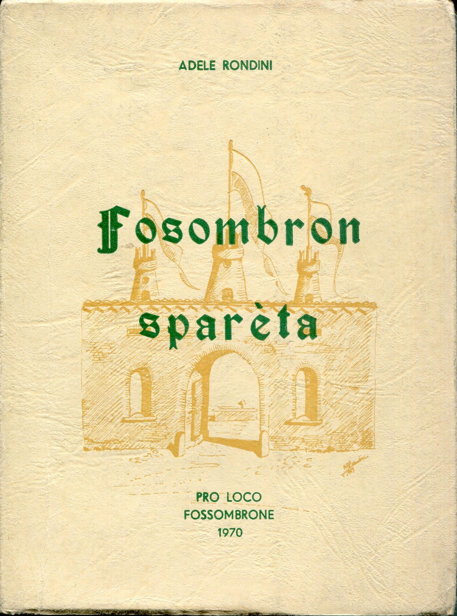 Fosombron sparèta : l dett, l' parol, i proverbi... i sopranom
