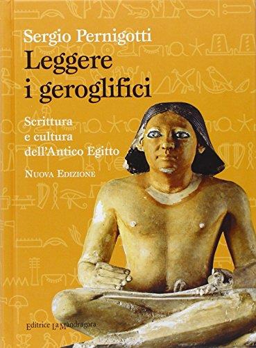 Leggere i geroglifici. Scrittura e cultura dell'antico Egitto - copertina