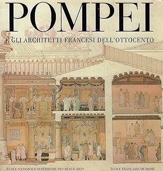 POMPEI e gli architetti francesi dell'ottocento - copertina