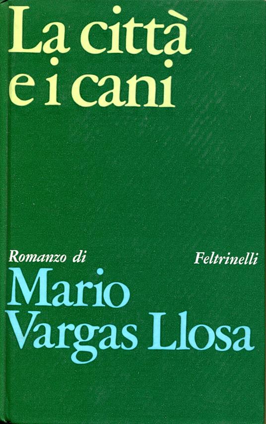 La città e i cani - Mario Vargas Llosa - copertina