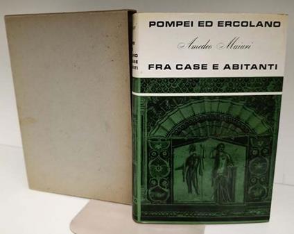 Pompei ed Ercolano fra case e abitanti - Amedeo Maiuri - copertina