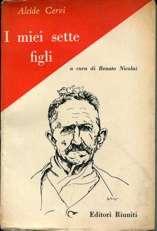 I miei sette figli - Alcide Cervi - copertina