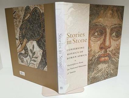 Stories in Stone: Conserving Mosaics of Roman Africa : Masterpieces from the National Museums of Tunisia - copertina