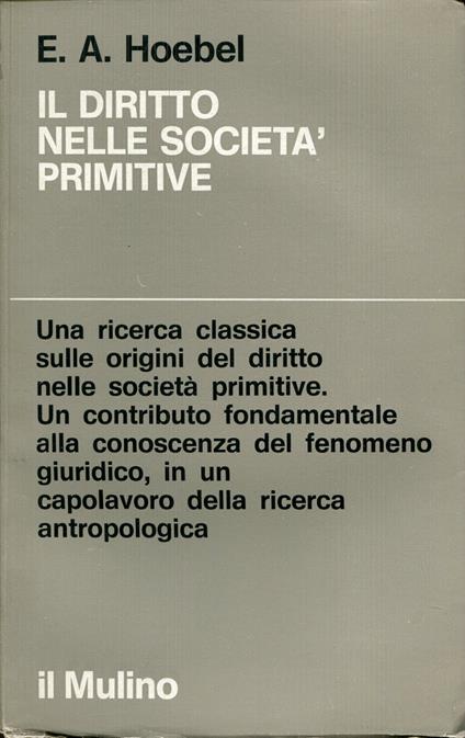 Il diritto nelle società primitive : uno studio comparato sulla dinamica dei fenomeni giuridici - copertina