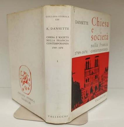 Chiesa e società nella Francia contemporanea 1: Dalla Rivoluzione alla Terza Repubblica : 1789-1878 - Adrien Dansette - copertina