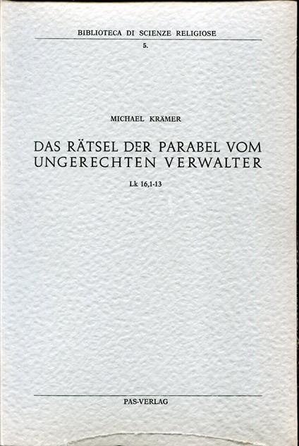 Das Rätsel der Parabel vom ungerechten Verwalter, Lk 16,1-13 - copertina