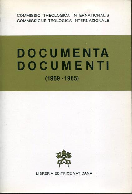 Documenta-Documenti (1969-1985) della Commissione teologica internazionele. Testo latino e italiano - copertina