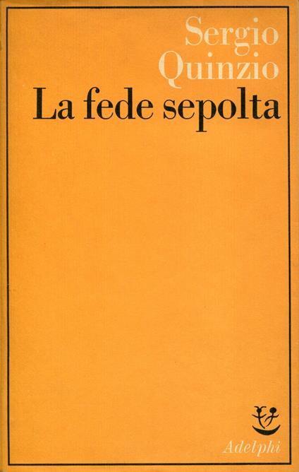 La fede sepolta - Sergio Quinzio - copertina