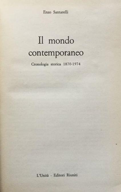 Il mondo contemporaneo. Cronologia storica 1870-1974 - Enzo Santarelli - copertina