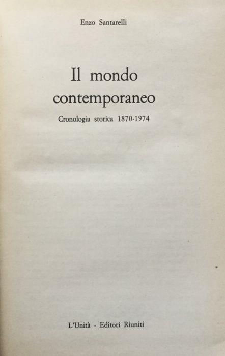 Il mondo contemporaneo. Cronologia storica 1870-1974 - Enzo Santarelli - copertina