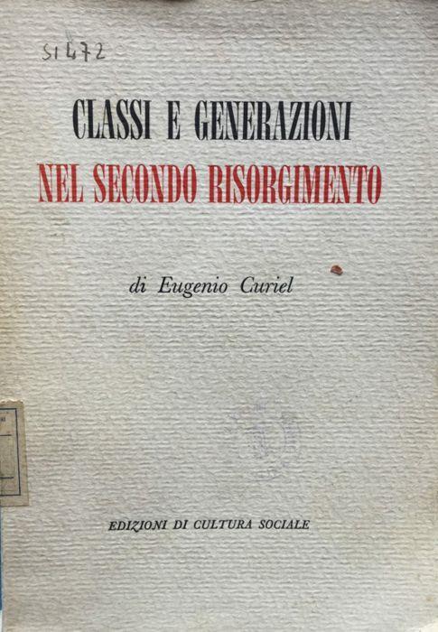 Classi e generazioni nel secondo risorgimento - Eugenio Curiel - copertina
