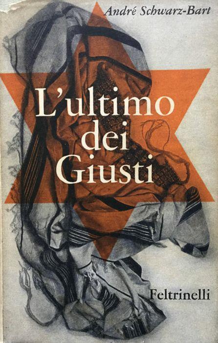L' ultimo dei Giusti - André Schwarz Bart - copertina