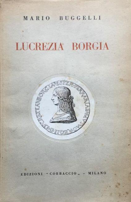 Lucrezia Borgia - Mario Buggelli - copertina