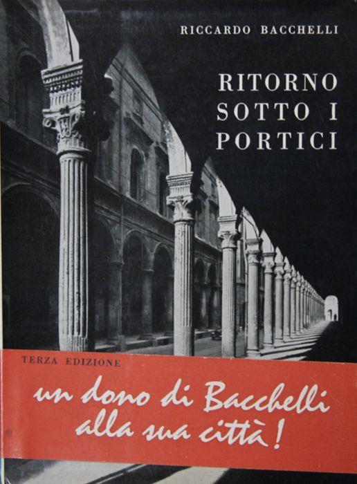 Ritorno sotto i portici - Riccardo Bacchelli - copertina