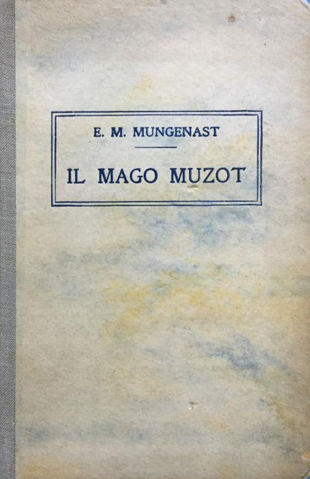 Il mago Muzot - E. M. Mungenast - copertina