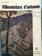 Villeggiatura d'autunno. Pres. di Aldo Palazzeschi
