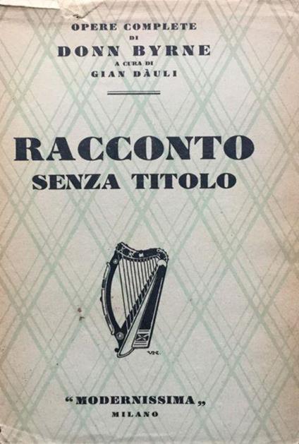 Racconto senza titolo (An untitled story). Trad. di Lucia Krasnik - Donn Byrne - copertina