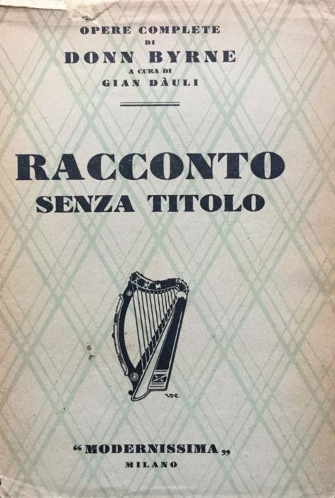 Racconto senza titolo (An untitled story). Trad. di Lucia Krasnik - Donn Byrne - copertina
