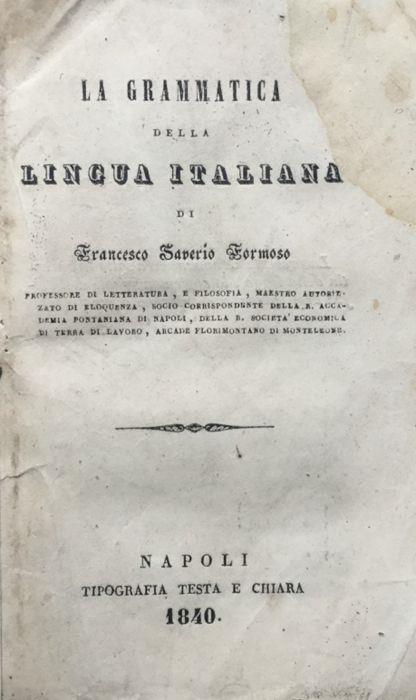 La grammatica della lingua italiana - Francesco Saverio - copertina