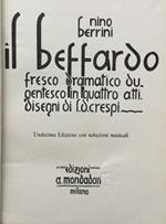 Il Beffardo. Fresco drammatico dugentesco in quattro atti