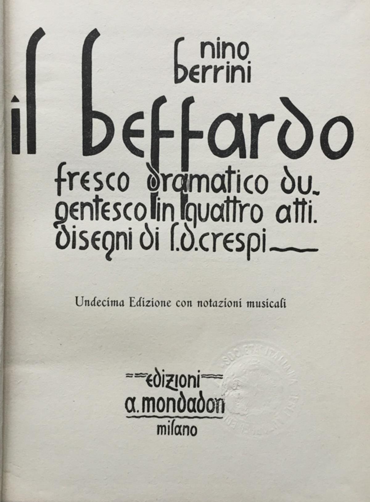 Il Beffardo. Fresco drammatico dugentesco in quattro atti