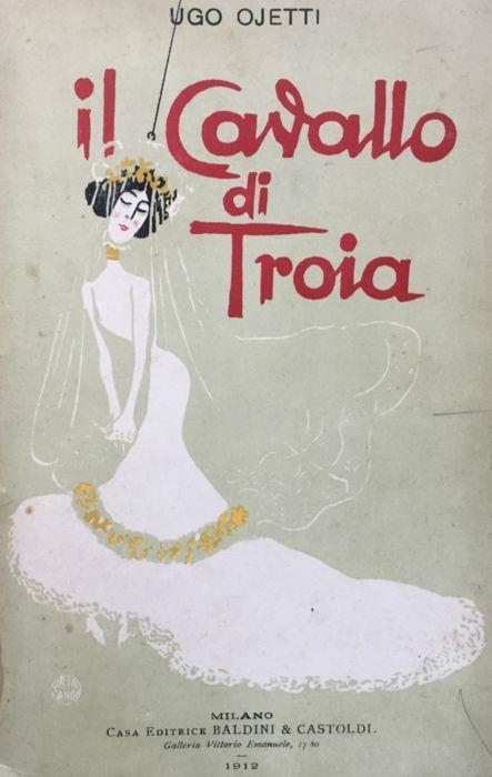 Il Cavallo di troia. (racconti) - Ugo Ojetti - copertina