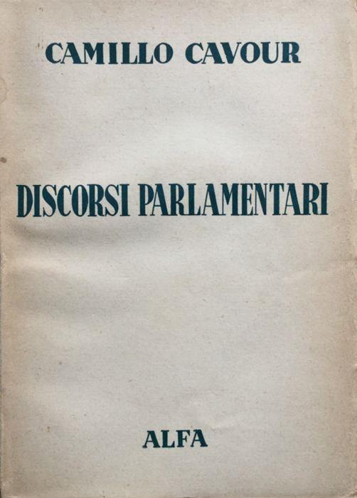Discorsi parlamentari. Scelti e comm. (pref. di G.Martini) - Camillo Cavour - copertina